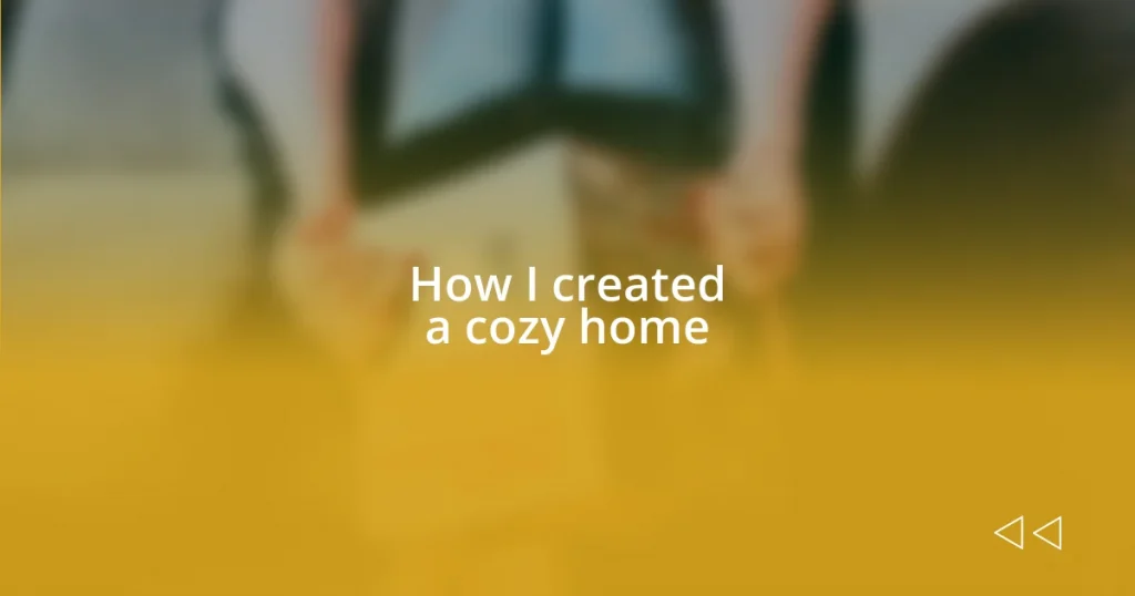 How I created a cozy home