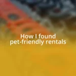 How I found pet-friendly rentals