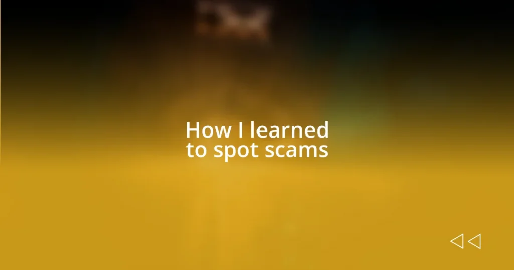 How I learned to spot scams