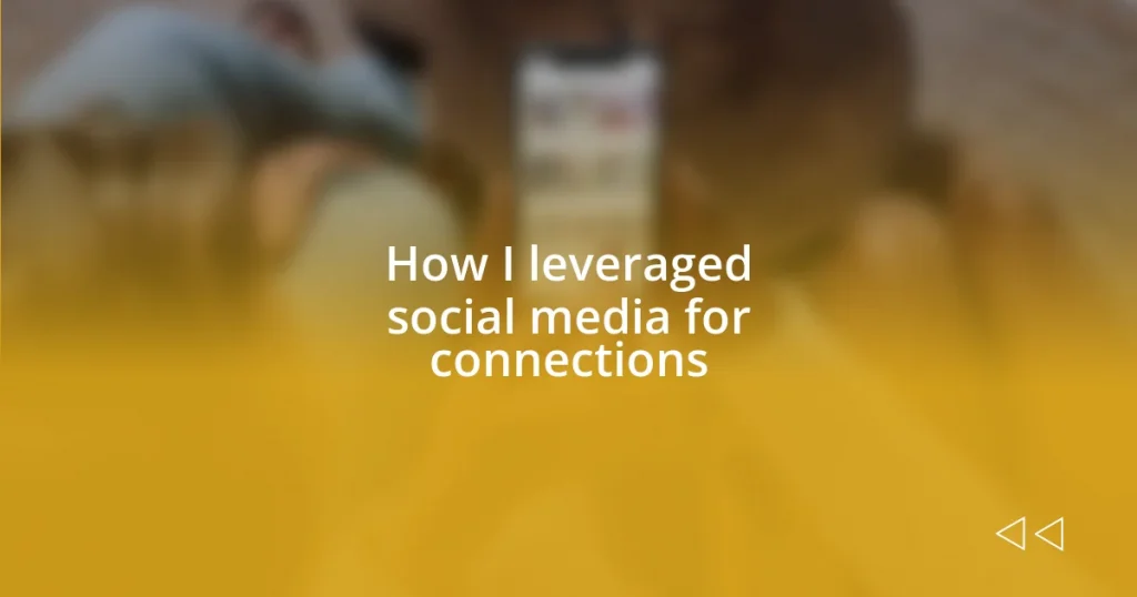 How I leveraged social media for connections