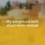 My adventure with short-term rentals