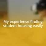 My experience finding student housing easily