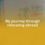 My journey through relocating abroad
