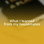What I learned from my housemates