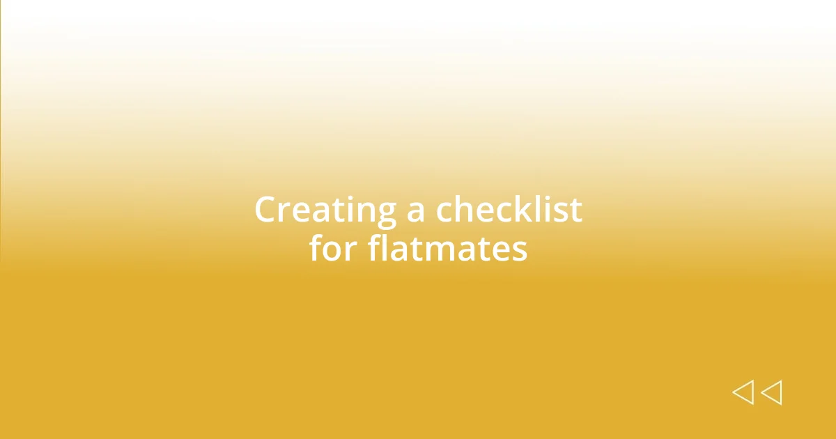 Creating a checklist for flatmates