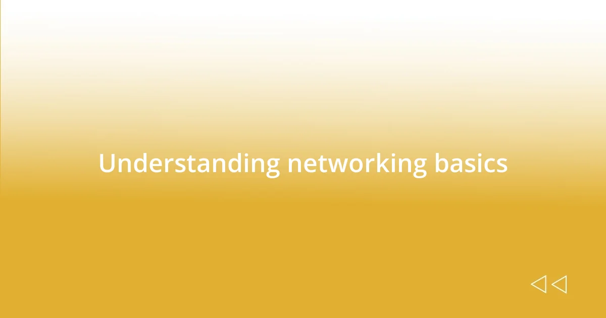 Understanding networking basics