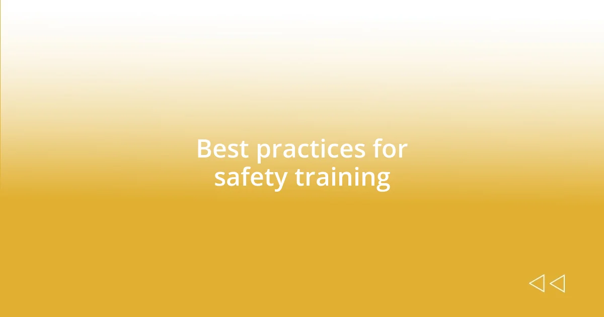 Best practices for safety training