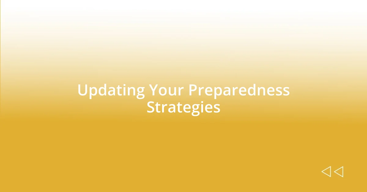 Updating Your Preparedness Strategies