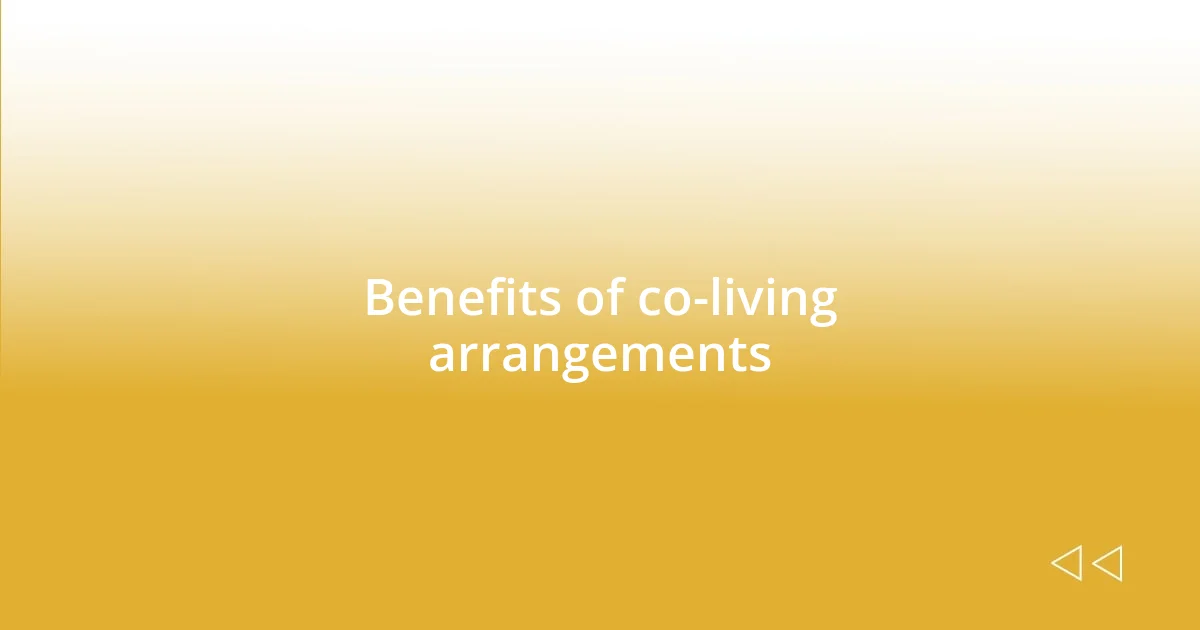 Benefits of co-living arrangements