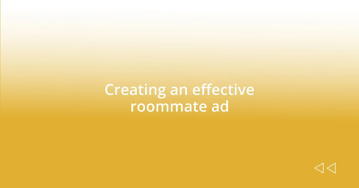 Creating an effective roommate ad