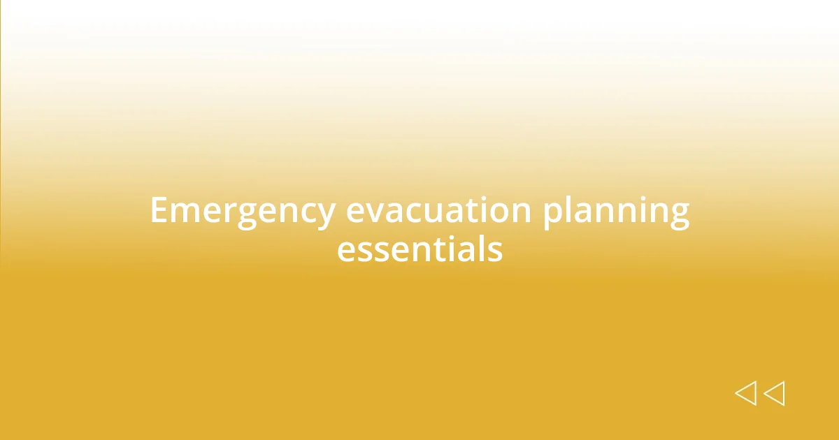 Emergency evacuation planning essentials