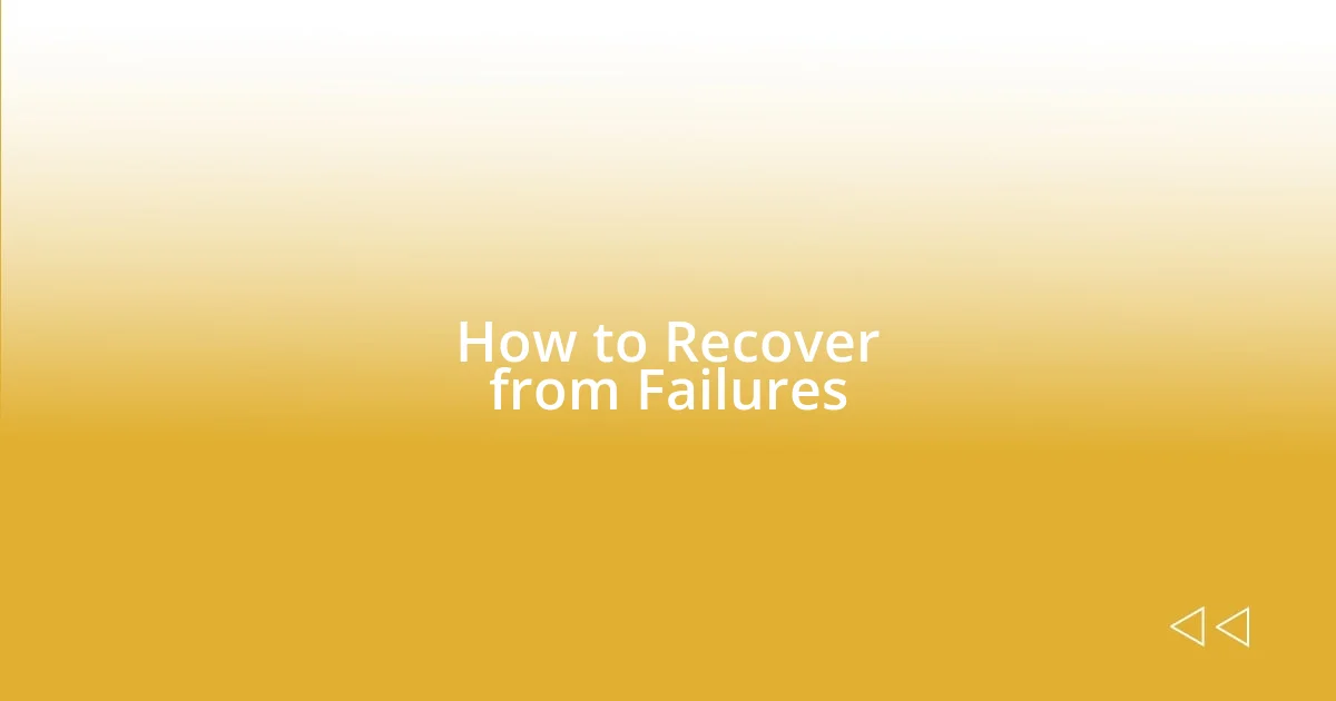 How to Recover from Failures